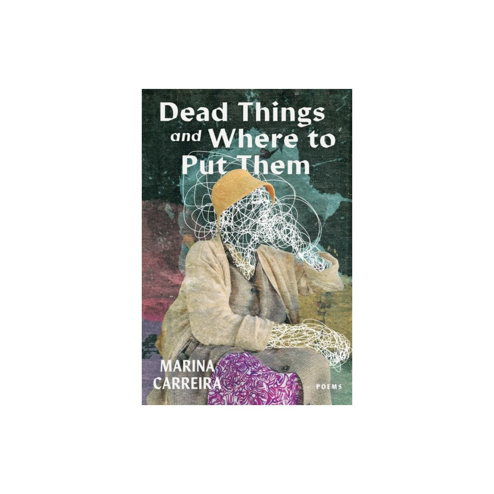 CavanKerry Press Dead Things and Where to Put Them (häftad, eng)