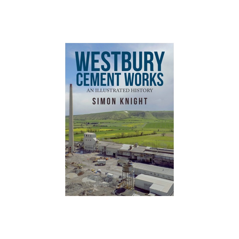 Amberley Publishing Westbury Cement Works (häftad, eng)