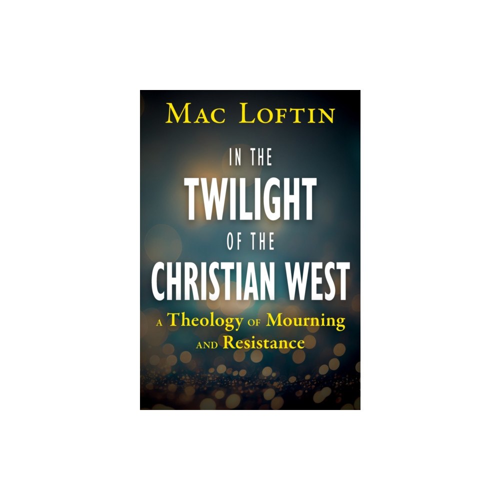 Orbis Books (USA) In the Twilight of the Christian West (häftad, eng)