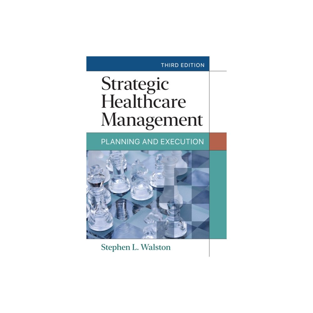 Health Administration Press Strategic Healthcare Management (inbunden, eng)