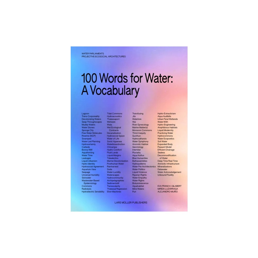 Lars Muller Publishers 100 Words for Water (häftad, eng)