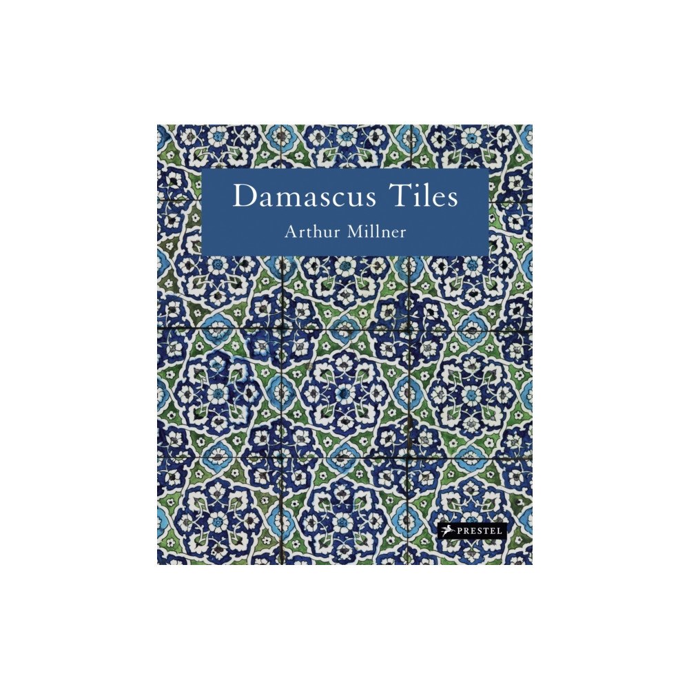 Prestel Damascus Tiles (inbunden, eng)