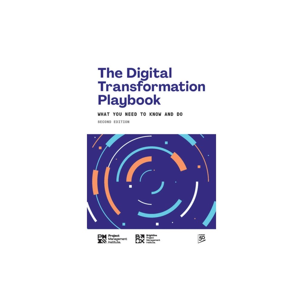 Project Management Institute The Digital Transformation Playbook - SECOND Edition (inbunden, eng)