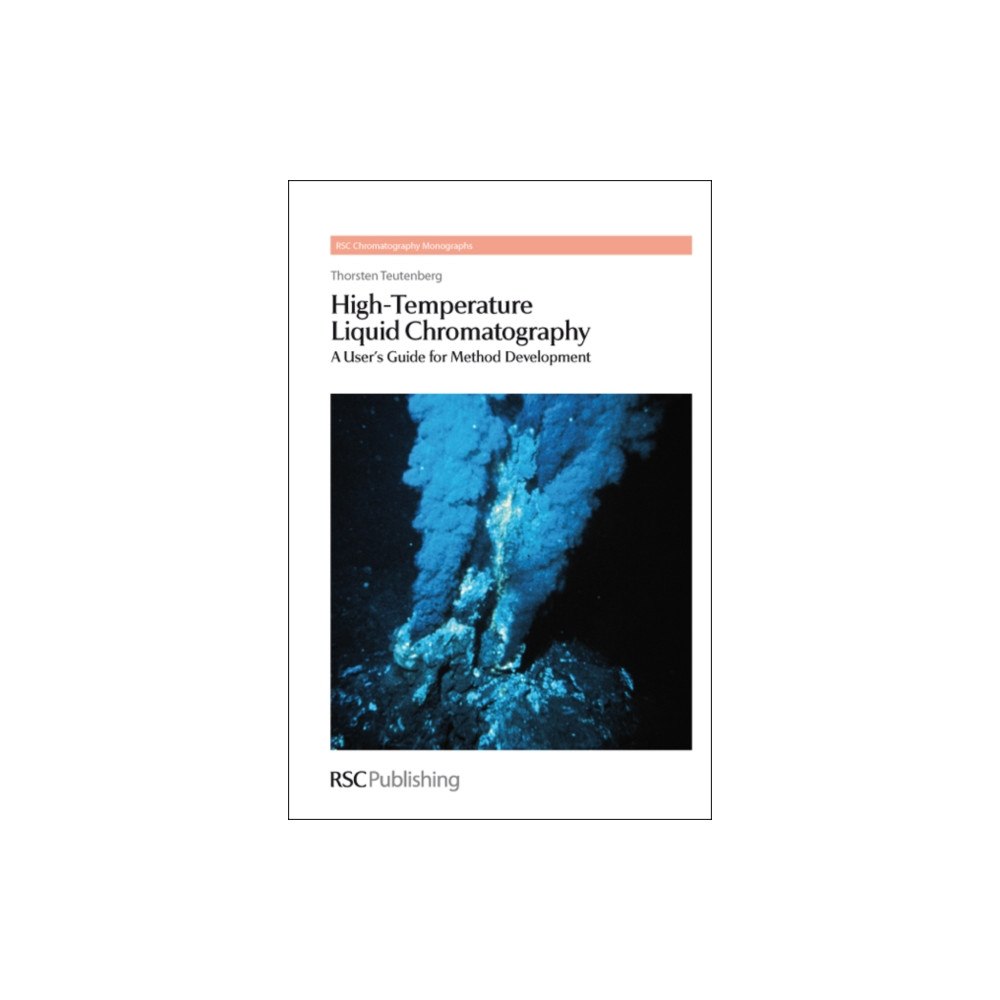 Royal Society of Chemistry High-Temperature Liquid Chromatography (inbunden, eng)