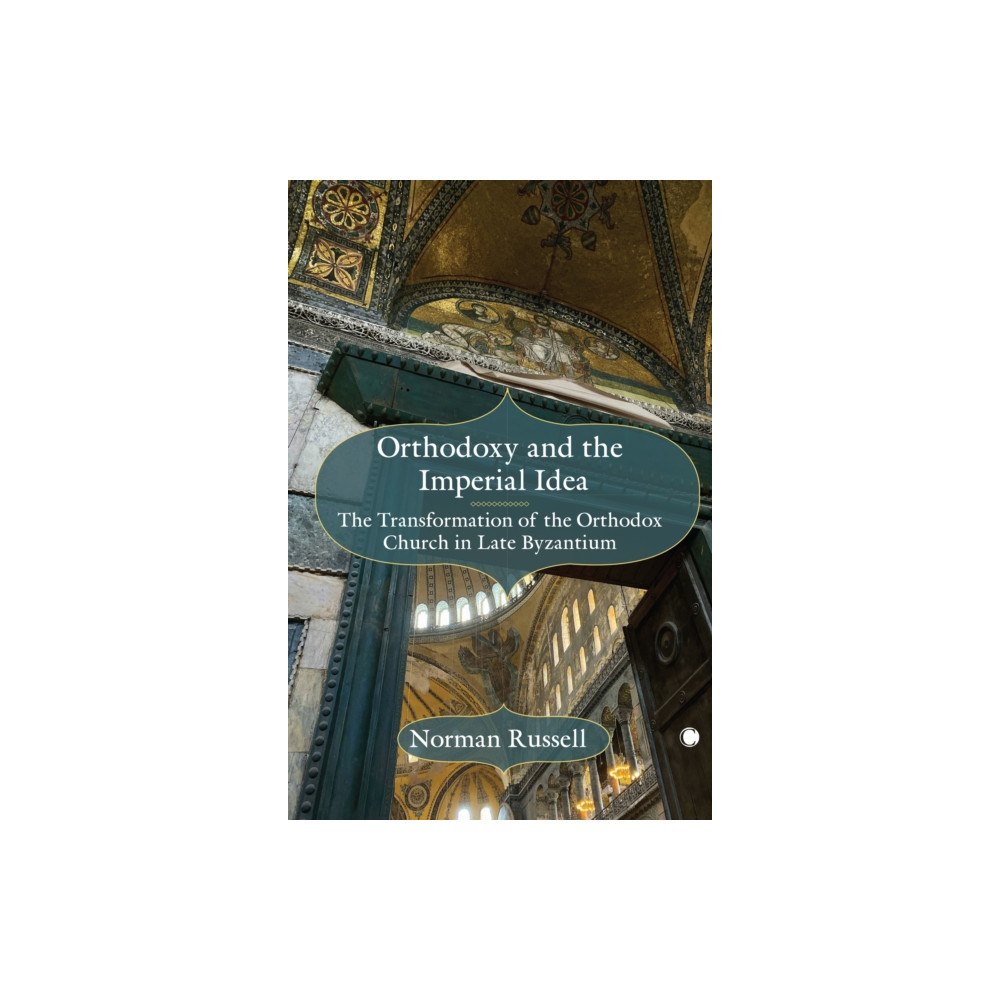 James Clarke & Co Ltd Orthodoxy and the Imperial Idea (häftad, eng)