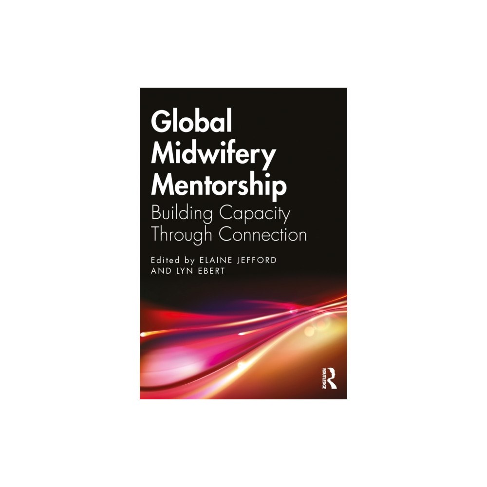 Taylor & francis ltd Global Midwifery Mentorship (häftad, eng)