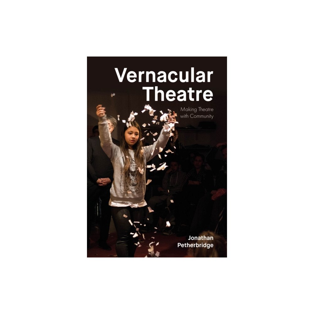 Intellect Vernacular Theatre (inbunden, eng)