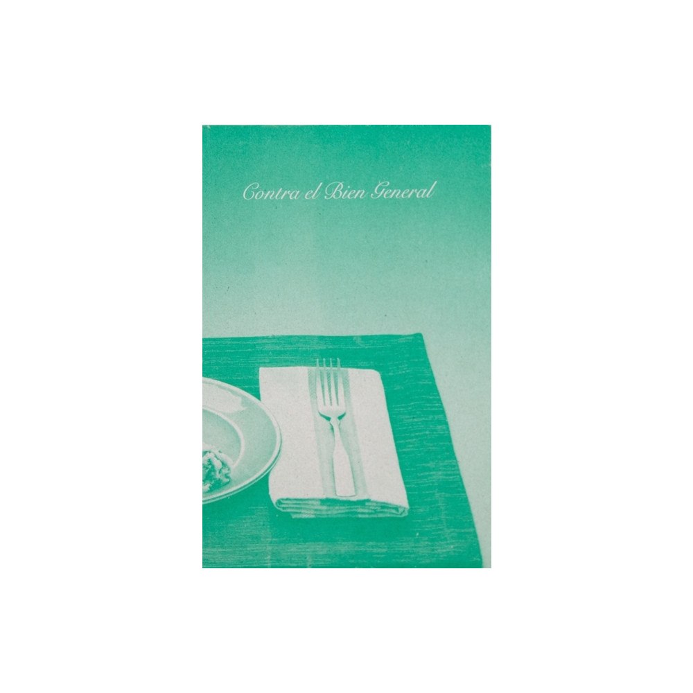 INCA Press Contra el Bien General (häftad, eng)