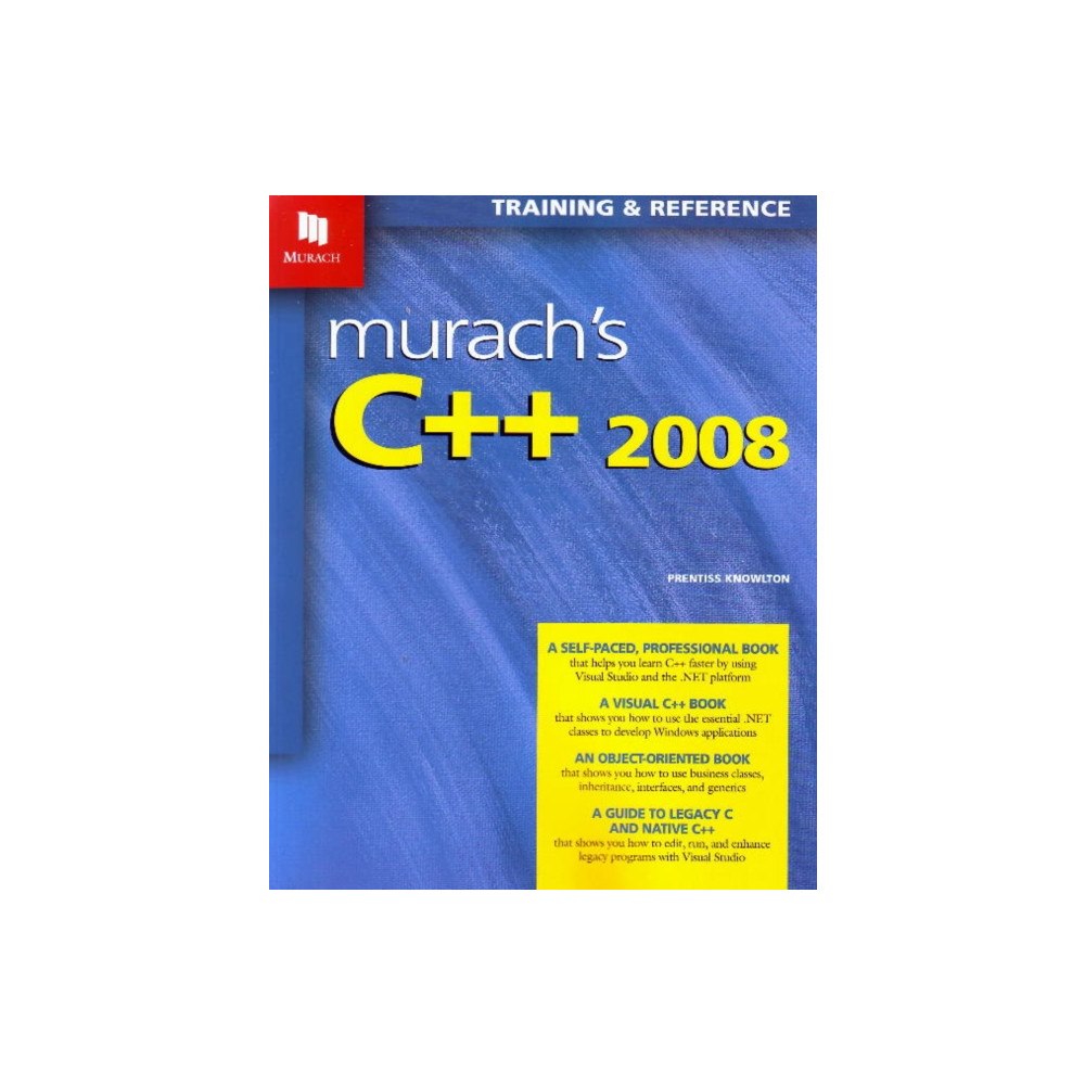 Mike Murach & Associates Inc. Murach's C++ 2008 (häftad, eng)