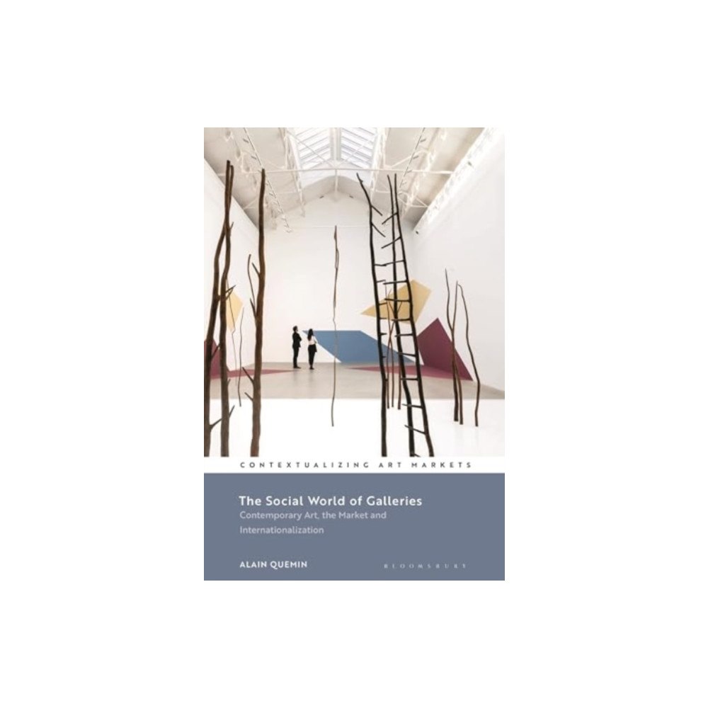 Bloomsbury Publishing PLC The Social World of Galleries (inbunden, eng)