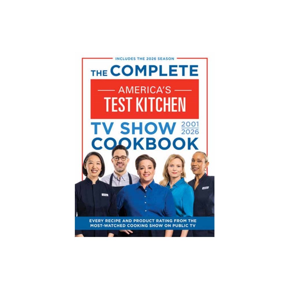 America's Test Kitchen The Complete America’s Test Kitchen TV Show Cookbook 2001–2026 (inbunden, eng)
