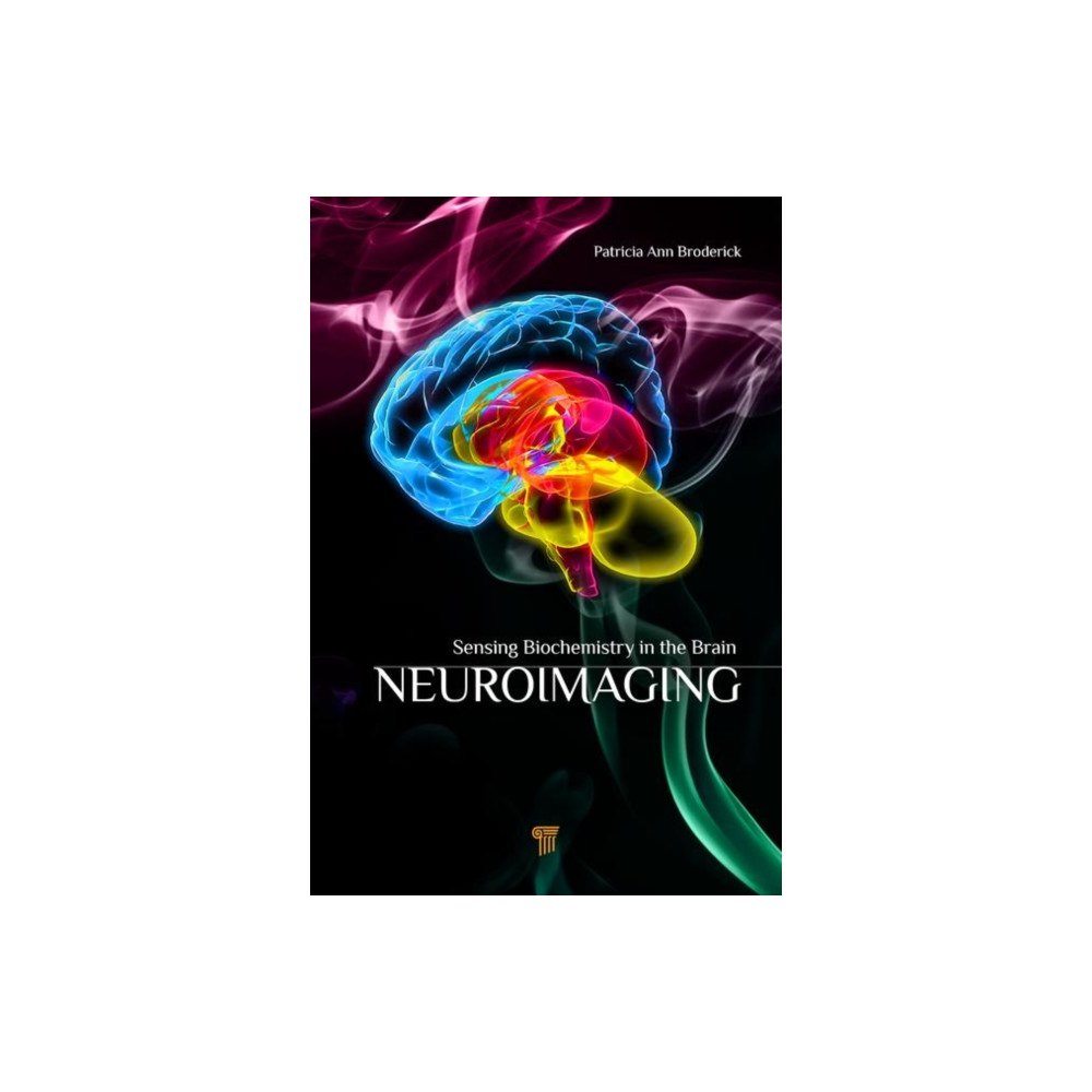 Pan Stanford Publishing Pte Ltd Neuroimaging (inbunden, eng)