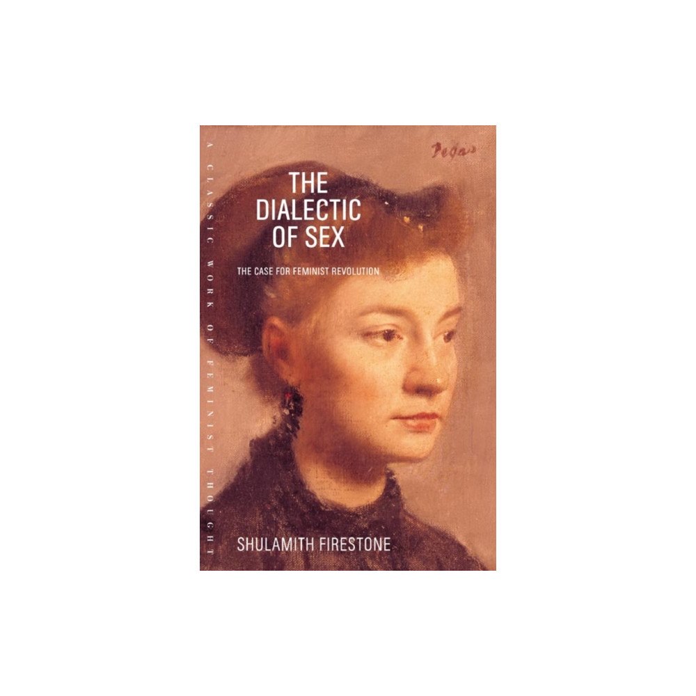 Farrar, Straus and Giroux Dialectic of Sex (häftad, eng)