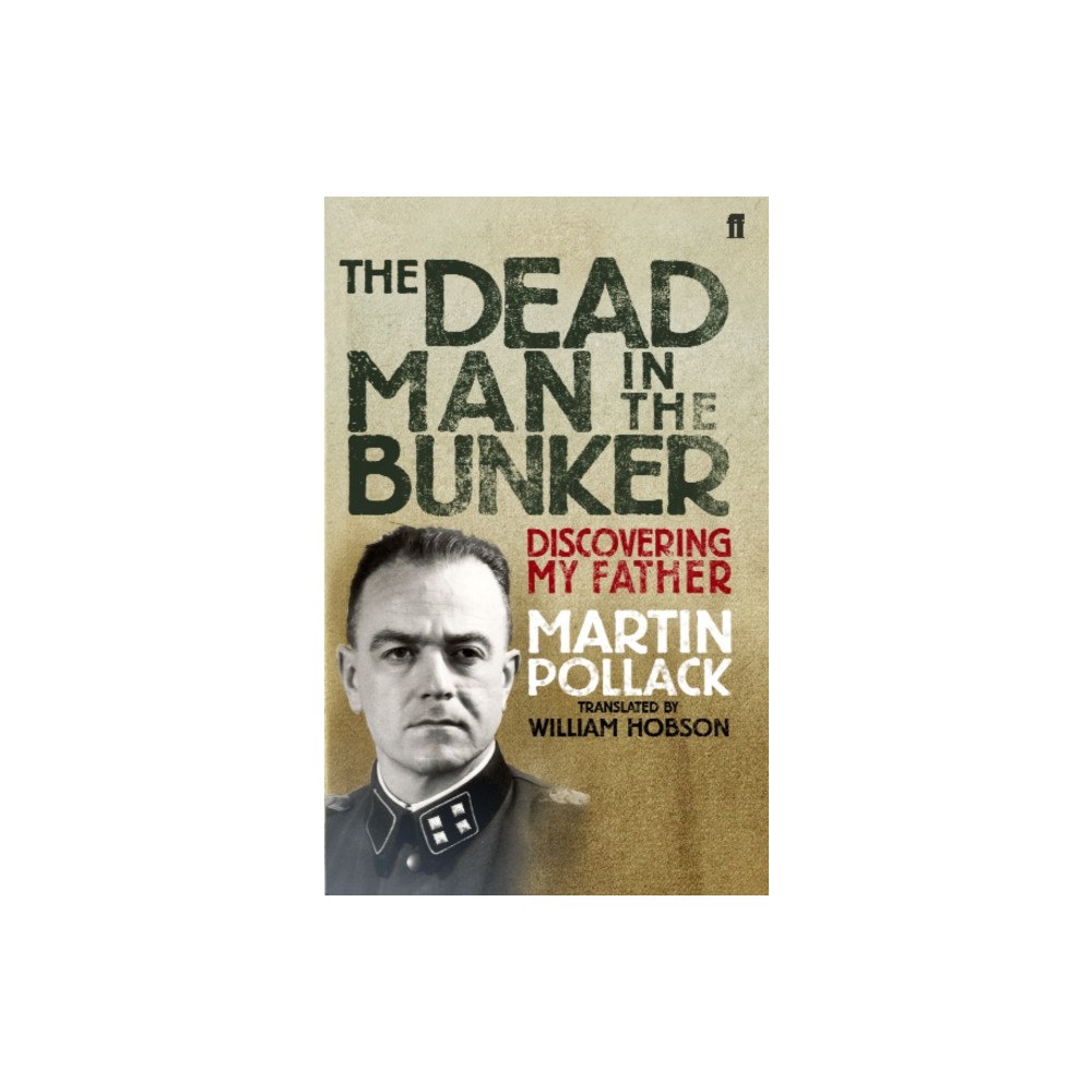 Faber & Faber The Dead Man in the Bunker (häftad, eng)