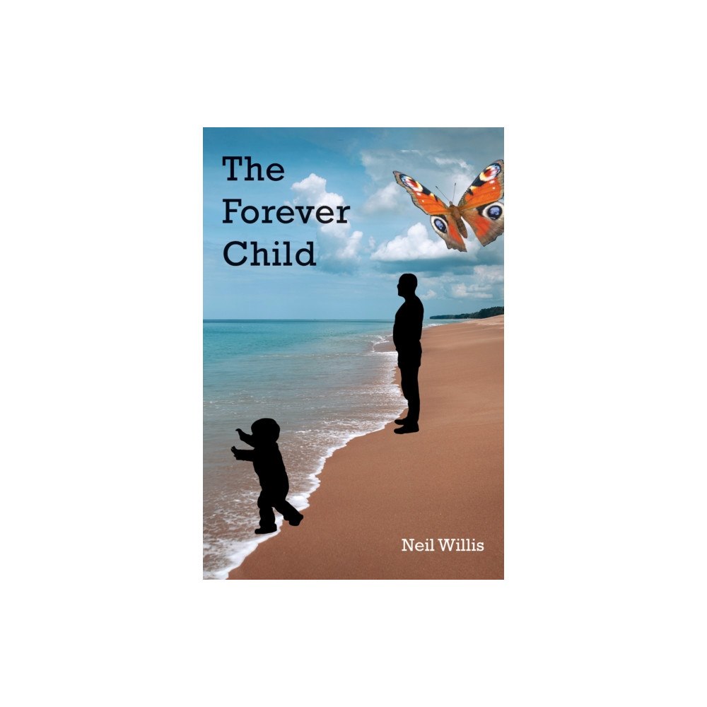 Austin Macauley Publishers The Forever Child (inbunden, eng)