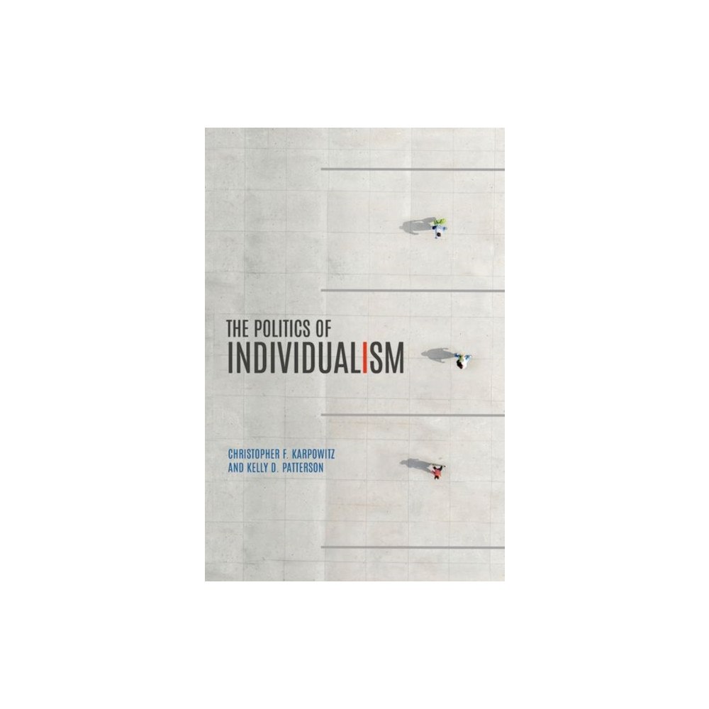 Oxford University Press Inc The Politics of Individualism (häftad, eng)