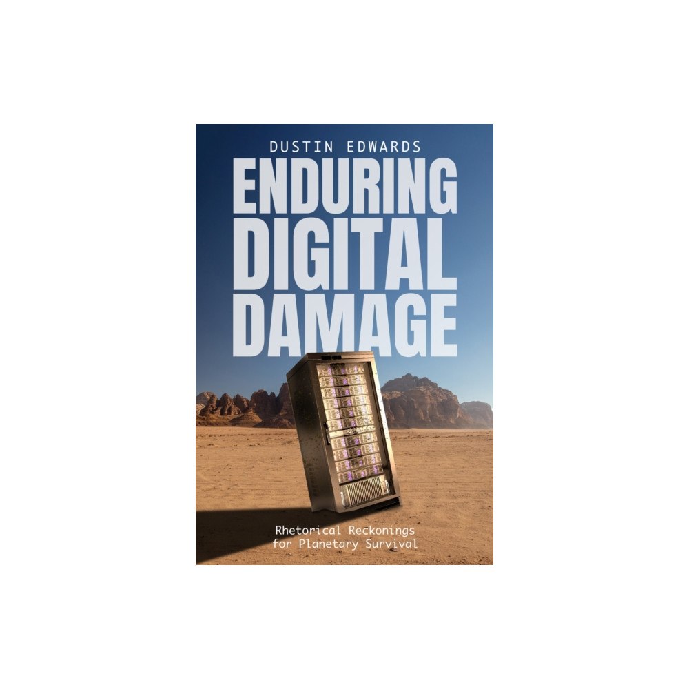 The University of Alabama Press Enduring Digital Damage (häftad, eng)