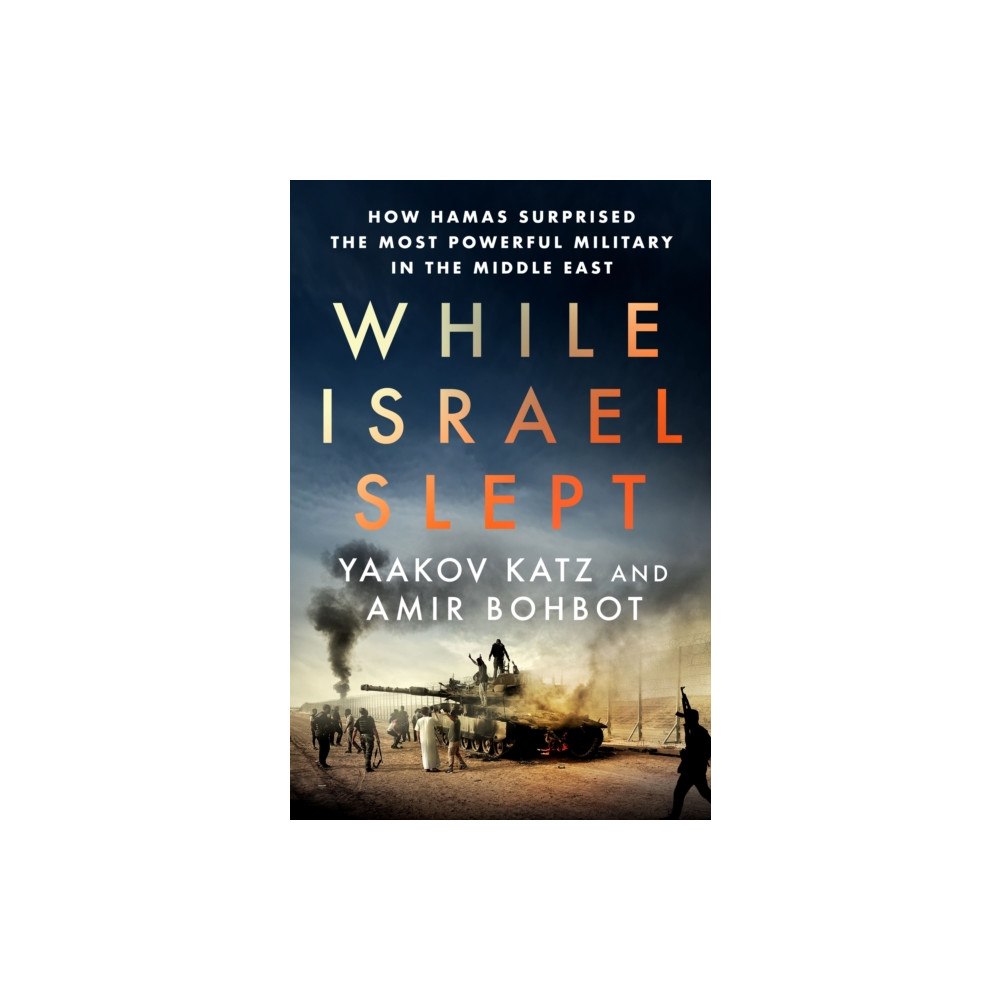 St Martin's Press While Israel Slept (inbunden, eng)