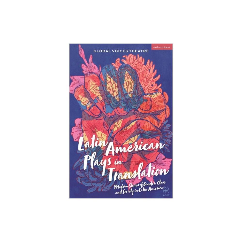 Bloomsbury Publishing PLC Latin American Plays in Translation (häftad, eng)