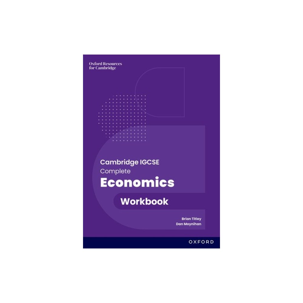 Oxford University Press Cambridge IGCSE and O Level Complete Economics: Workbook (häftad, eng)