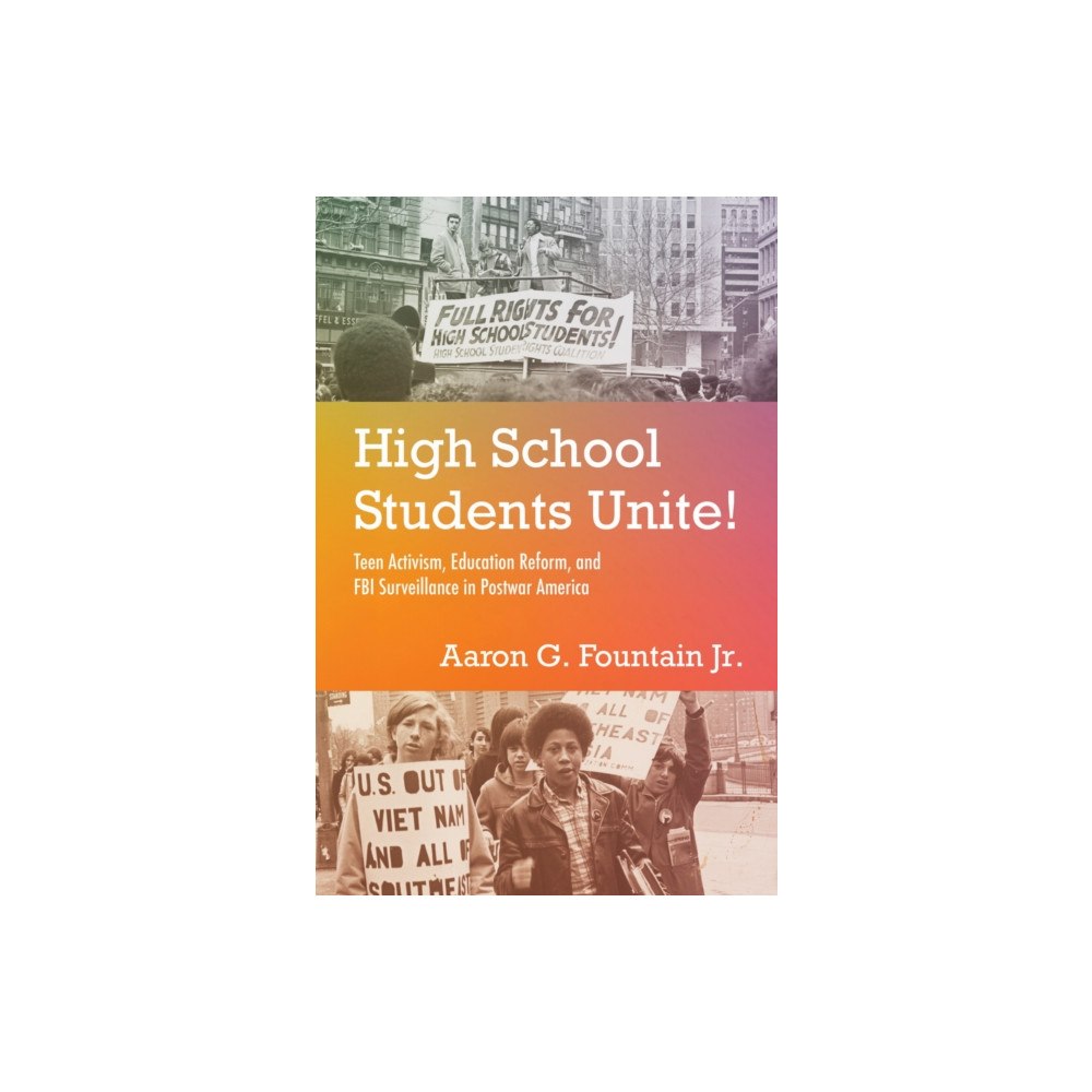 The University of North Carolina Press High School Students Unite! (häftad, eng)