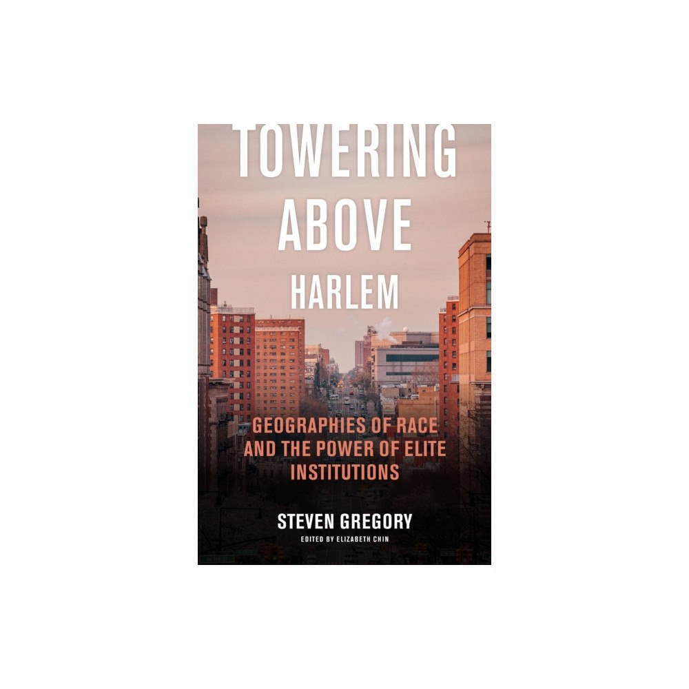 New York University Press Towering Above Harlem (inbunden, eng)