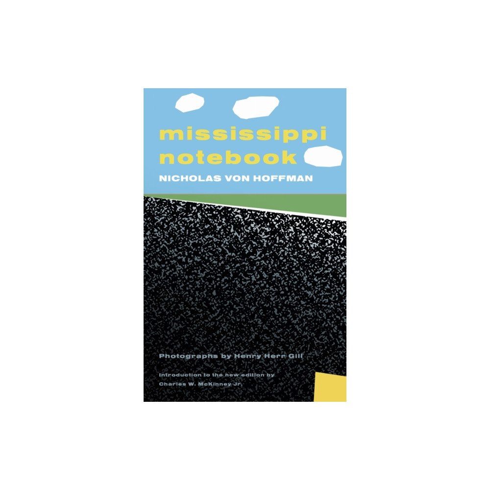 University Press of Mississippi Mississippi Notebook (häftad, eng)