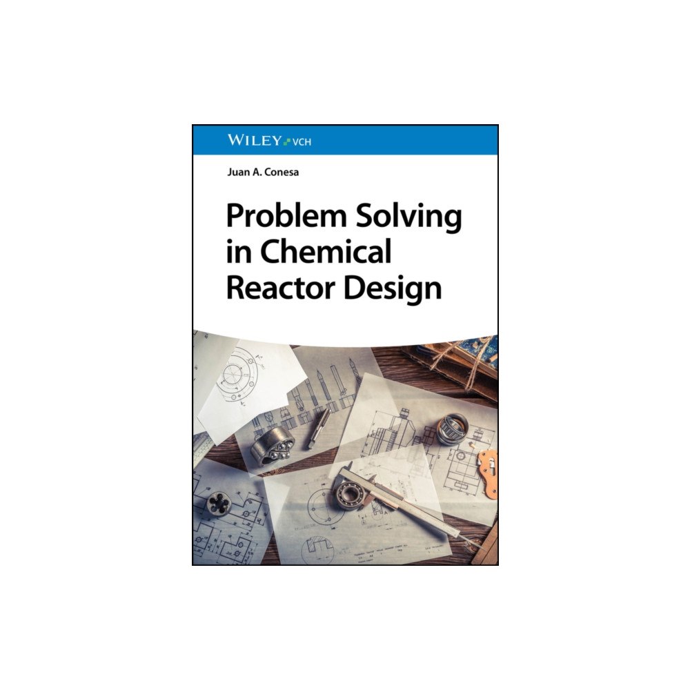Wiley-VCH Verlag GmbH Problem Solving in Chemical Reactor Design (inbunden, eng)