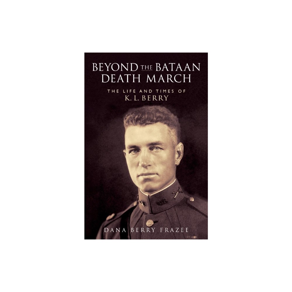 Texas A & M University Press Beyond the Bataan Death March (häftad, eng)