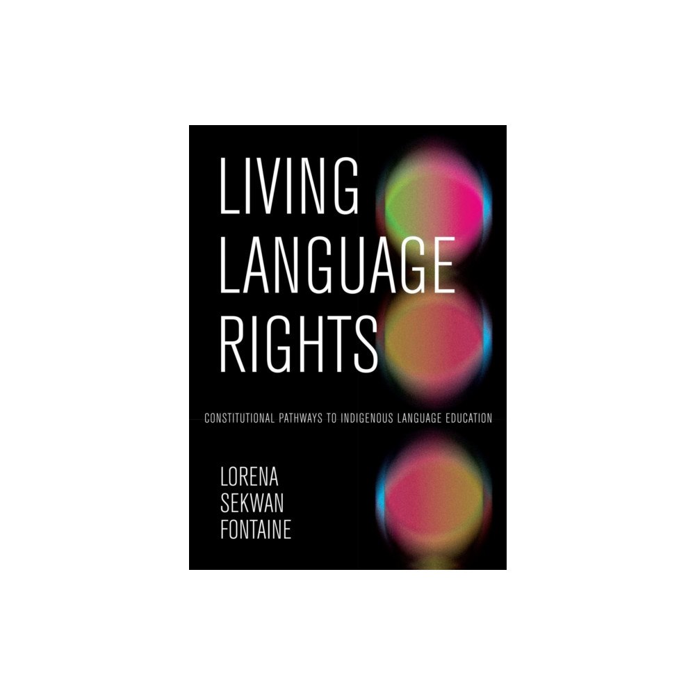 University of Manitoba Press Living Language Rights (häftad, eng)