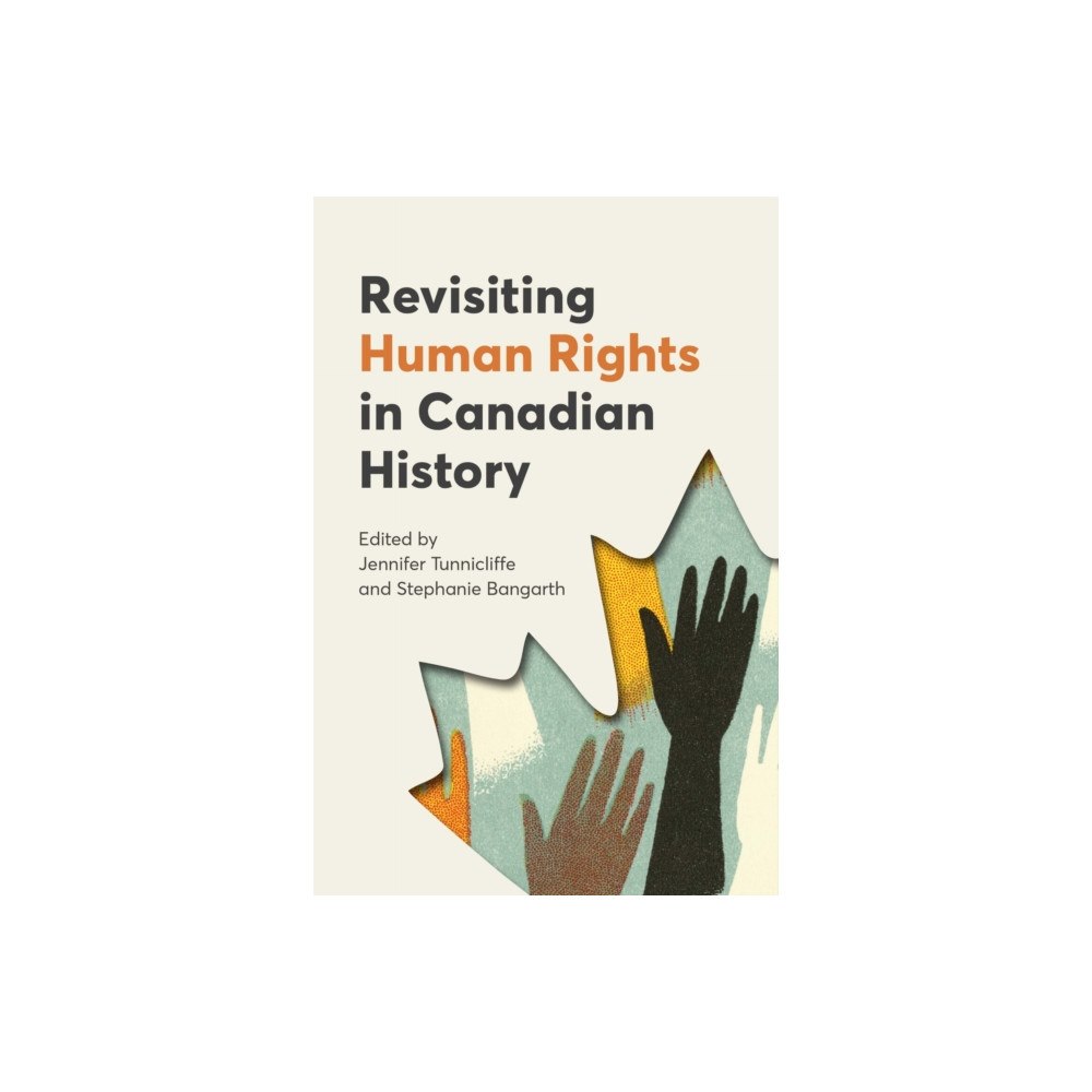 University of Manitoba Press Revisiting Human Rights in Canadian History (häftad, eng)