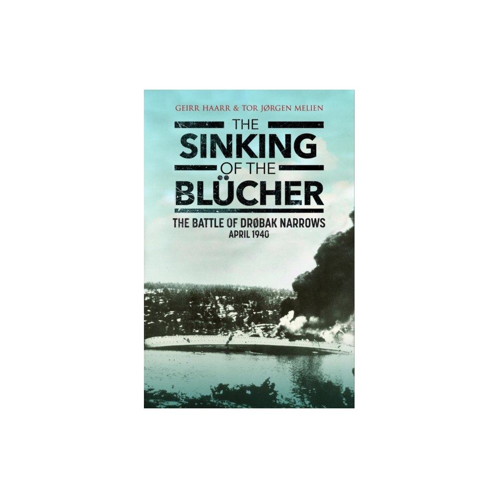 Greenhill Books The Sinking of the Blucher (häftad, eng)