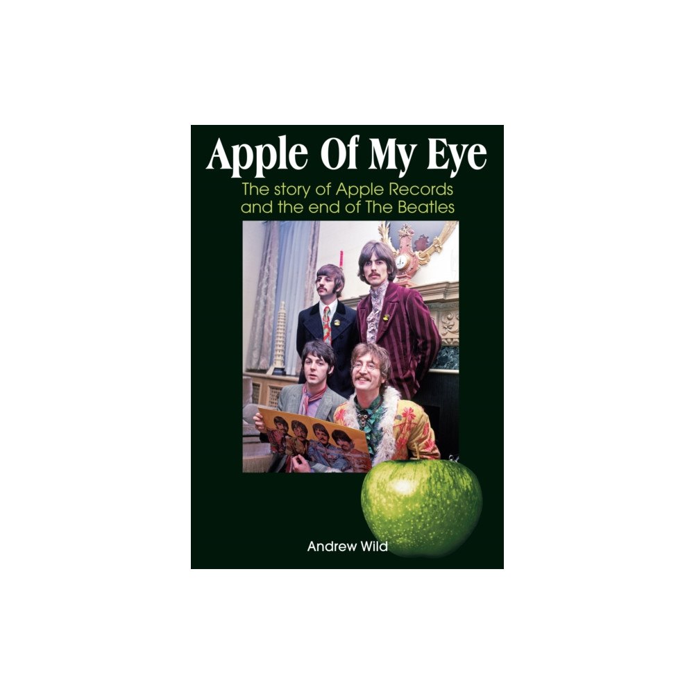 Sonicbond Publishing Apple Of My Eye (häftad, eng)