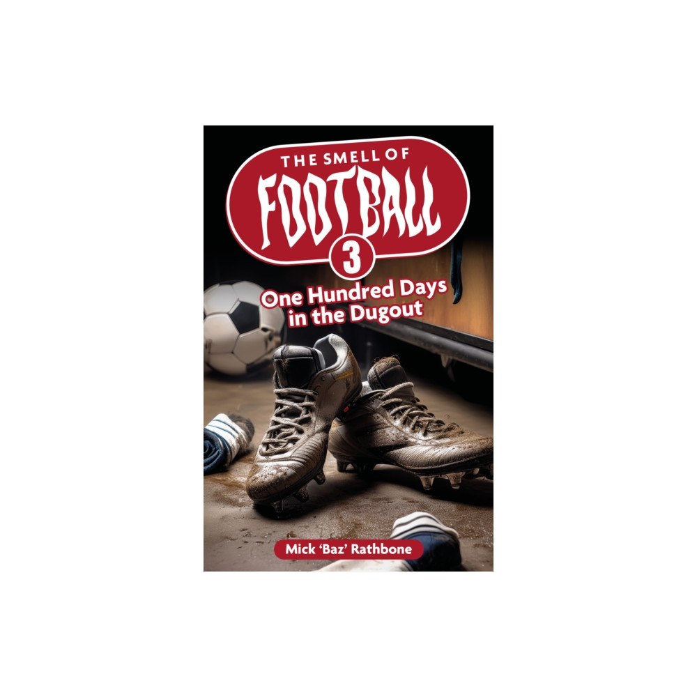 Pitch Publishing Ltd The Smell of Football III (häftad, eng)