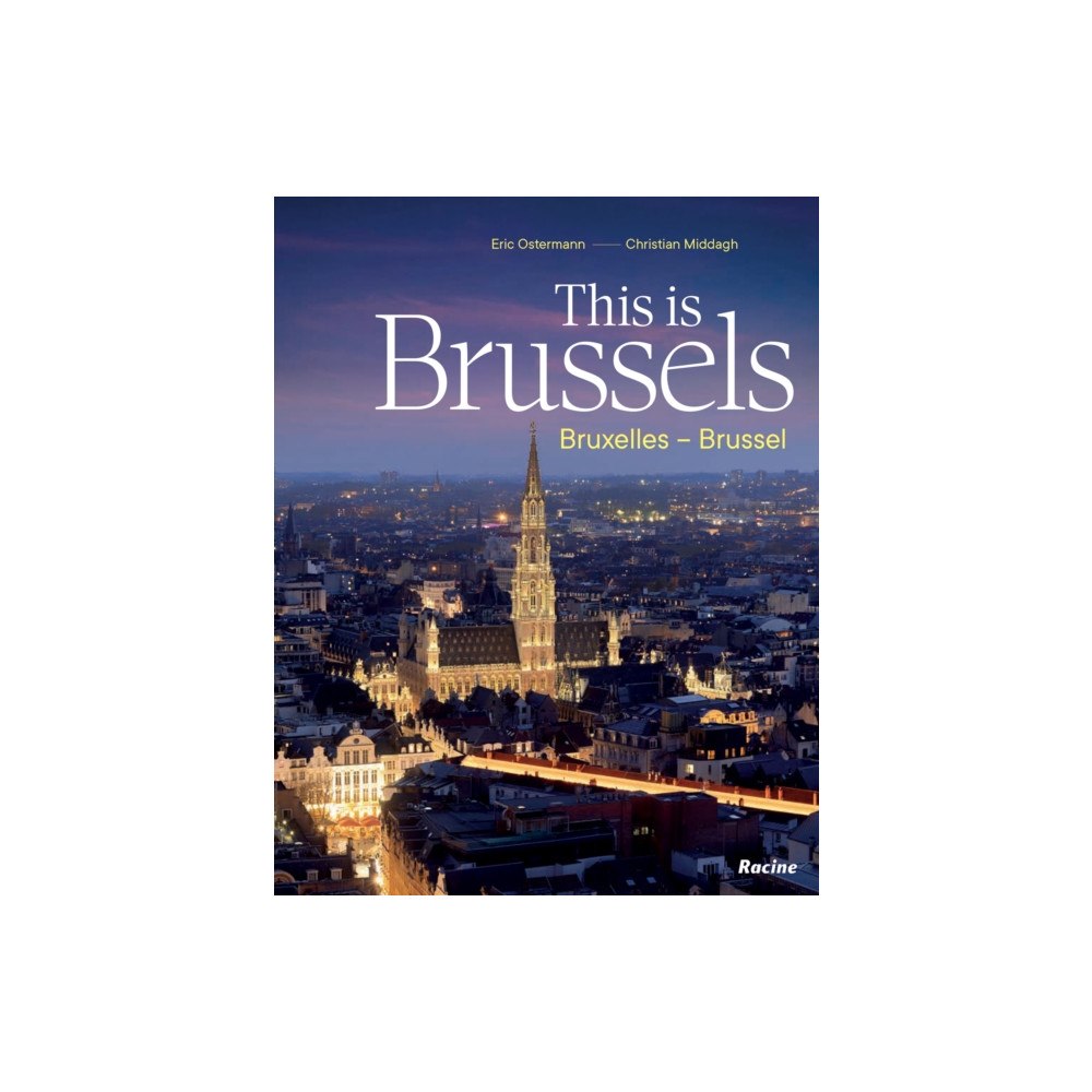 Lannoo Publishers This is Brussels (inbunden, dut)