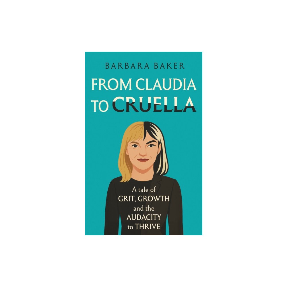 Troubador Publishing From Claudia to Cruella (häftad, eng)