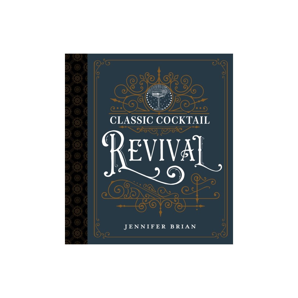 The University Press of Kentucky Classic Cocktail Revival (inbunden, eng)