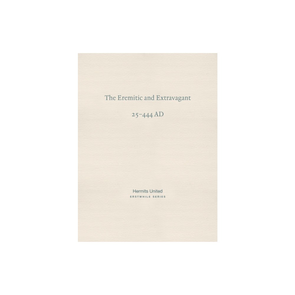 Hermits United The Eremitic and Extravagant (häftad, eng)