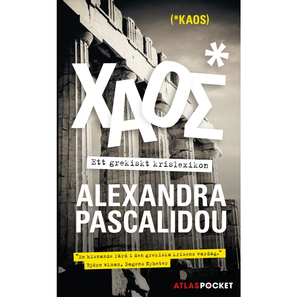 Alexandra Pascalidou Kaos : ett grekiskt krislexikon (pocket)