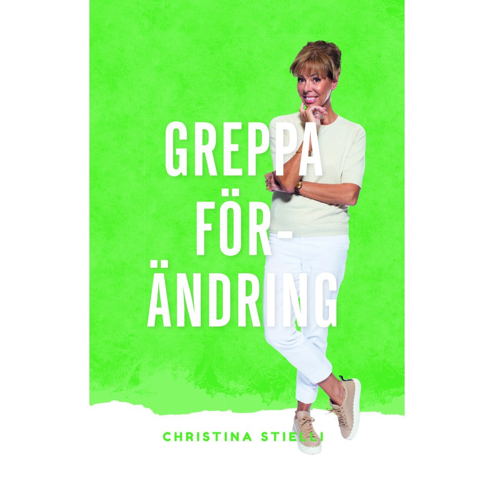 Christina Stielli Greppa förändring (häftad)