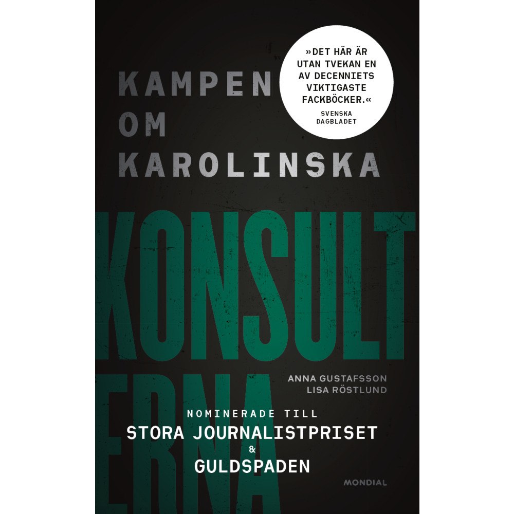 Anna Gustafsson Konsulterna : kampen om Karolinska (häftad)