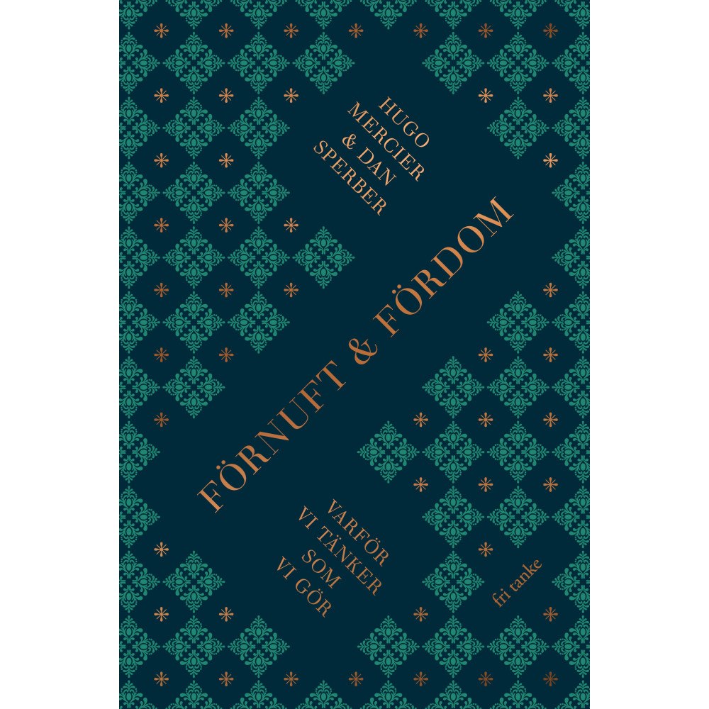 Dan Sperber Förnuft och fördom : varför vi tänker som vi gör (inbunden)