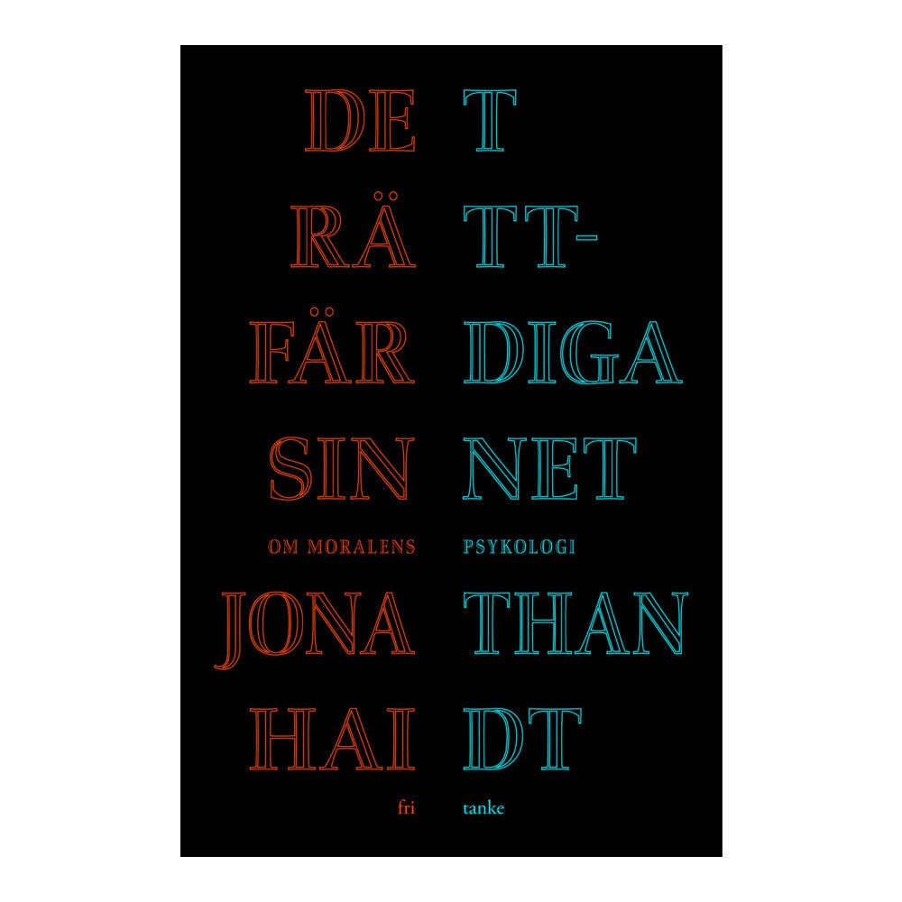 Jonathan Haidt Det rättfärdiga sinnet : om moralens psykologi (inbunden)