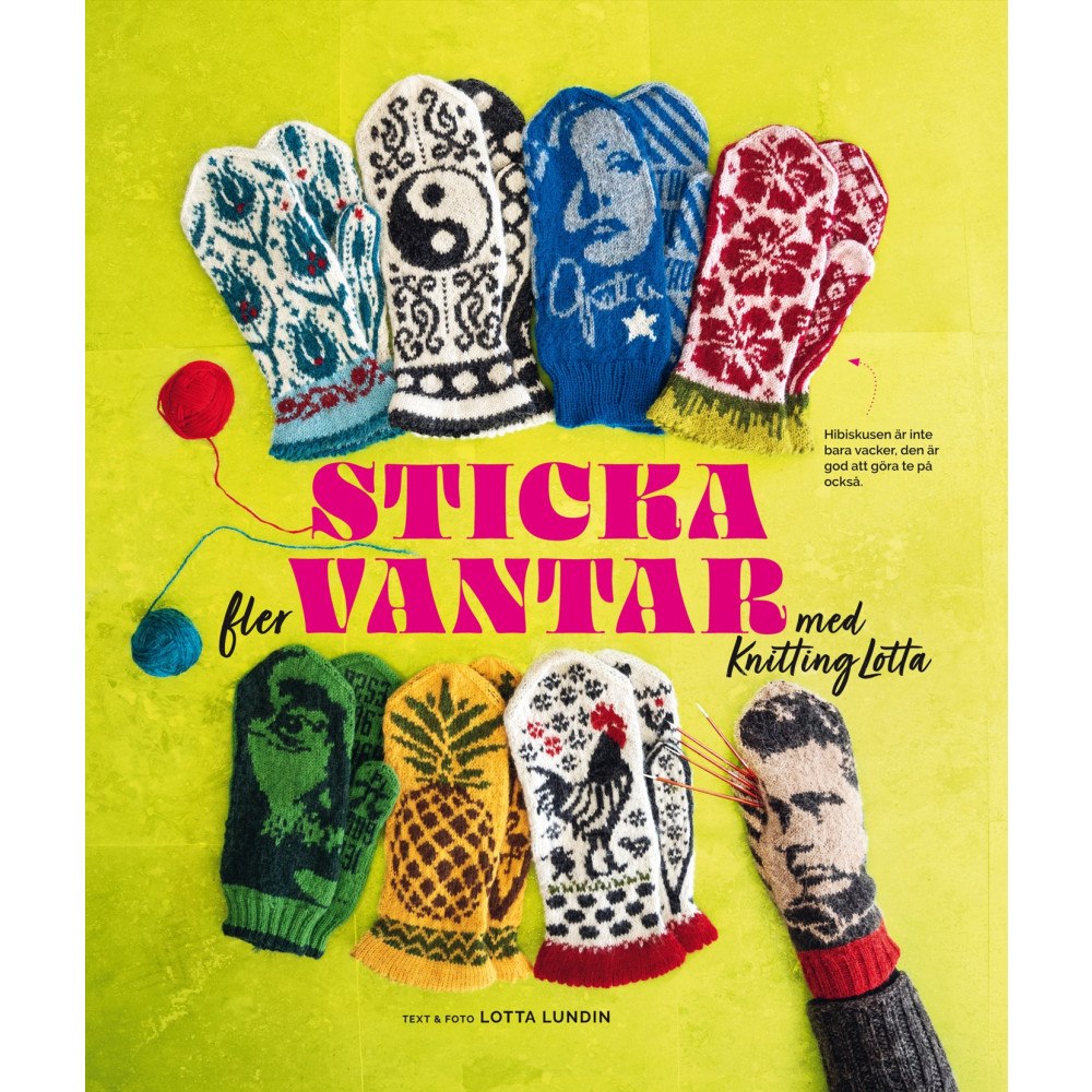 Lotta Lundin Sticka fler vantar med Knitting Lotta (inbunden)