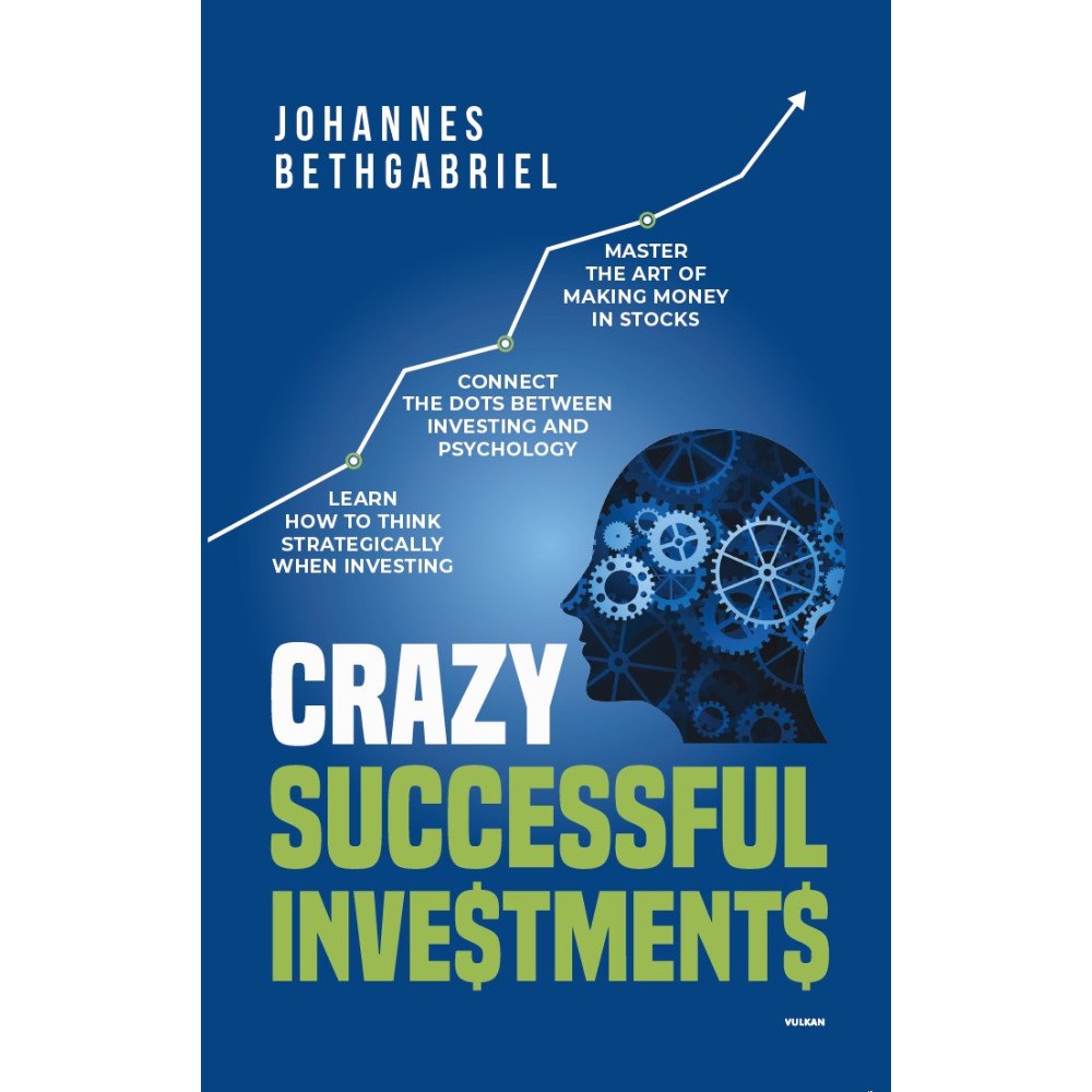 Johannes Bethgabriel Crazy successful investments (bok, storpocket)