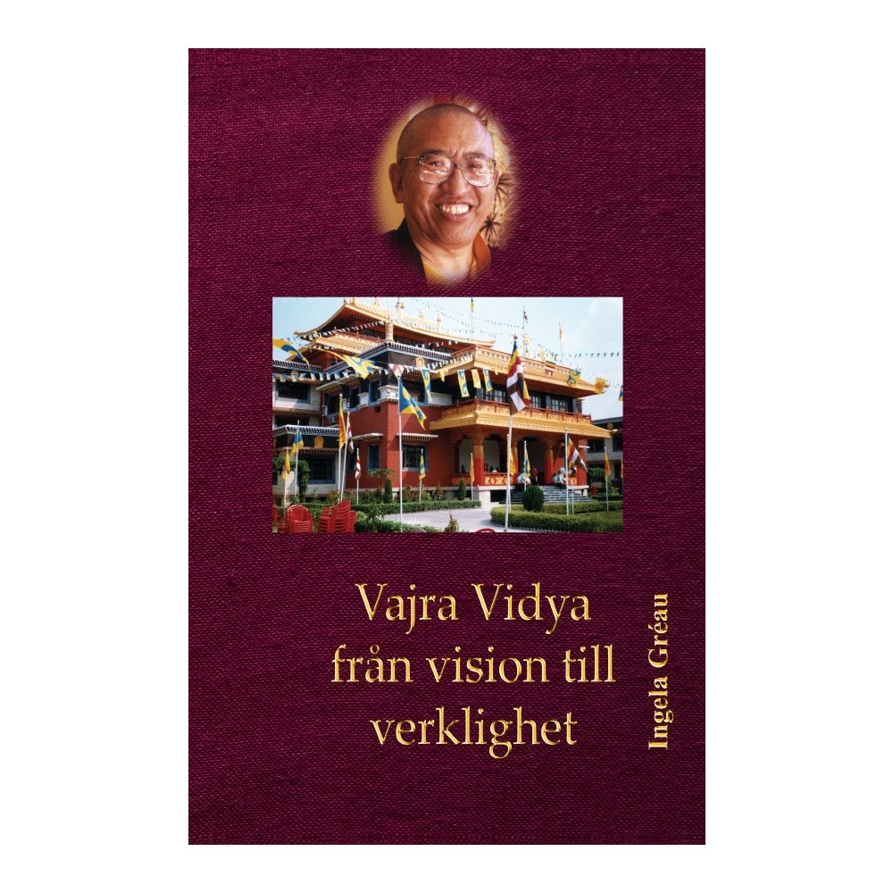 Ingela Gréau Vajra Vidya - från vision till verklighet (bok, danskt band)