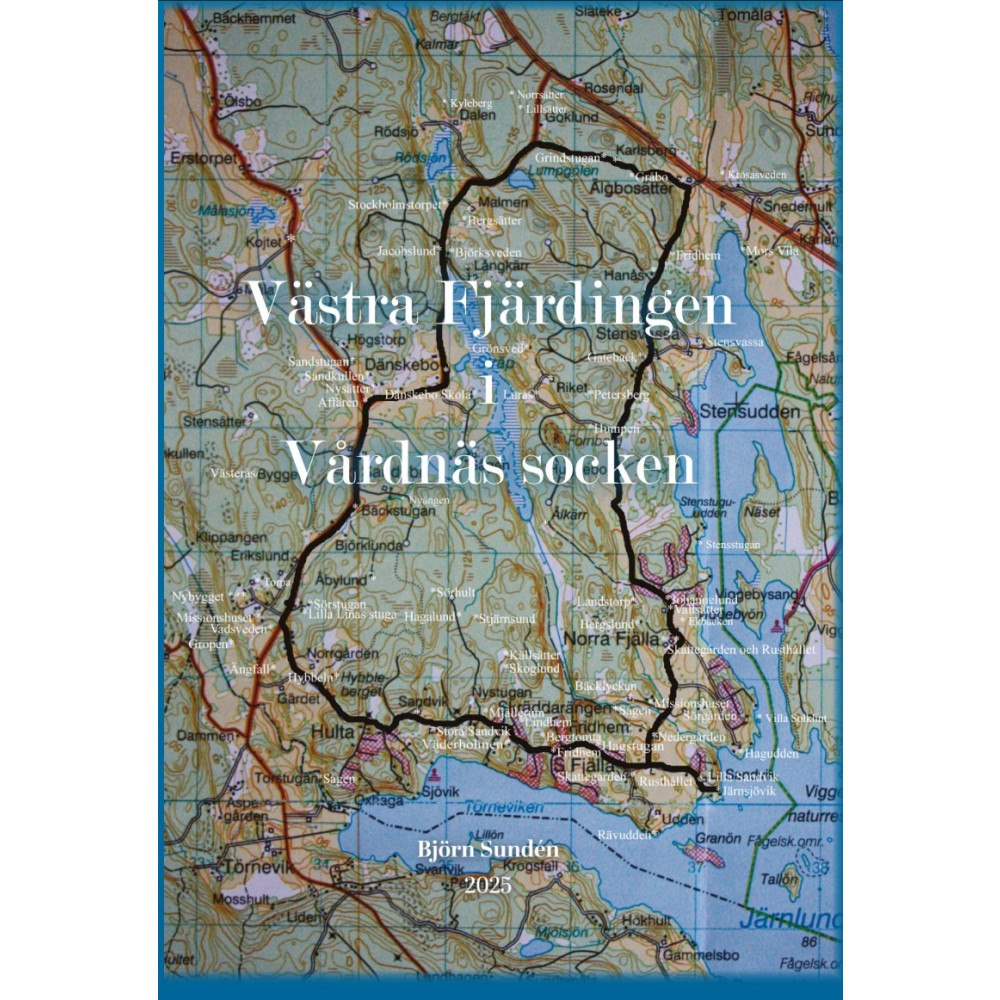 Björn Sundén Västra Fjärdingen i Vårdnäs socken (inbunden)