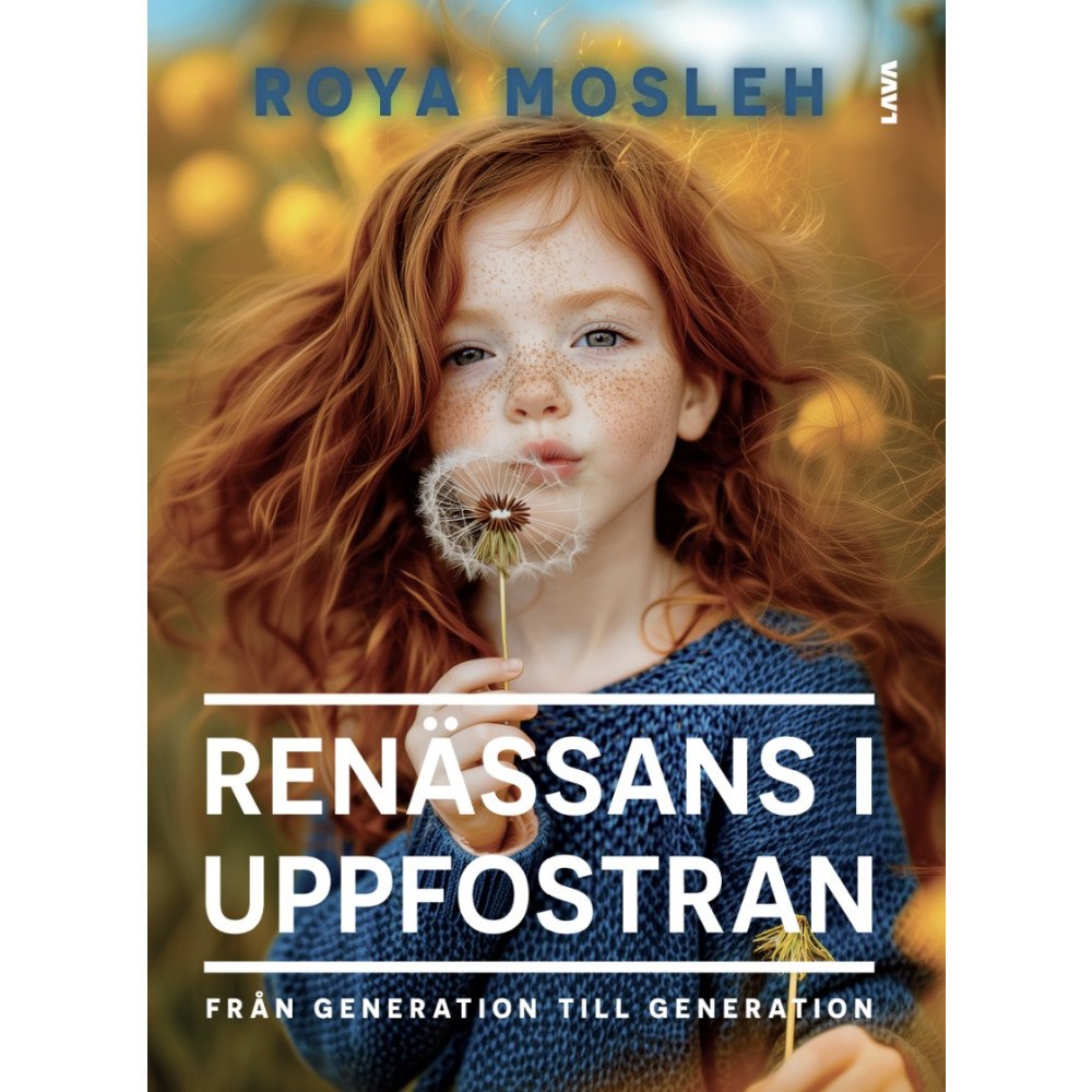 Roya Mosleh Renässans i uppfostran : från generation till generation (bok, danskt band)