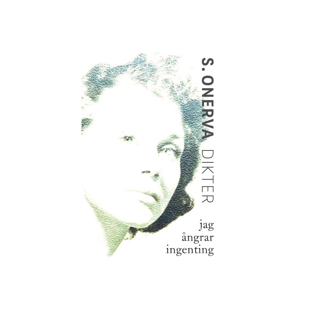 S. Onerva Jag ångrar ingenting (bok, danskt band)