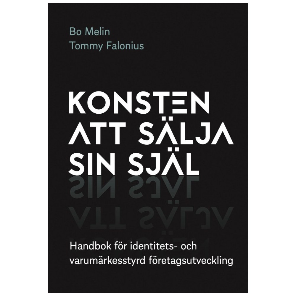 Bo Melin Konsten att sälja sin själ (pocket)